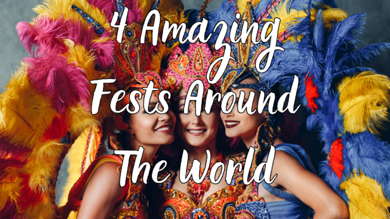 Amazing Fests Around the World