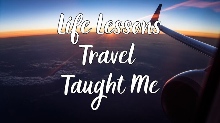 Travel life lessons
